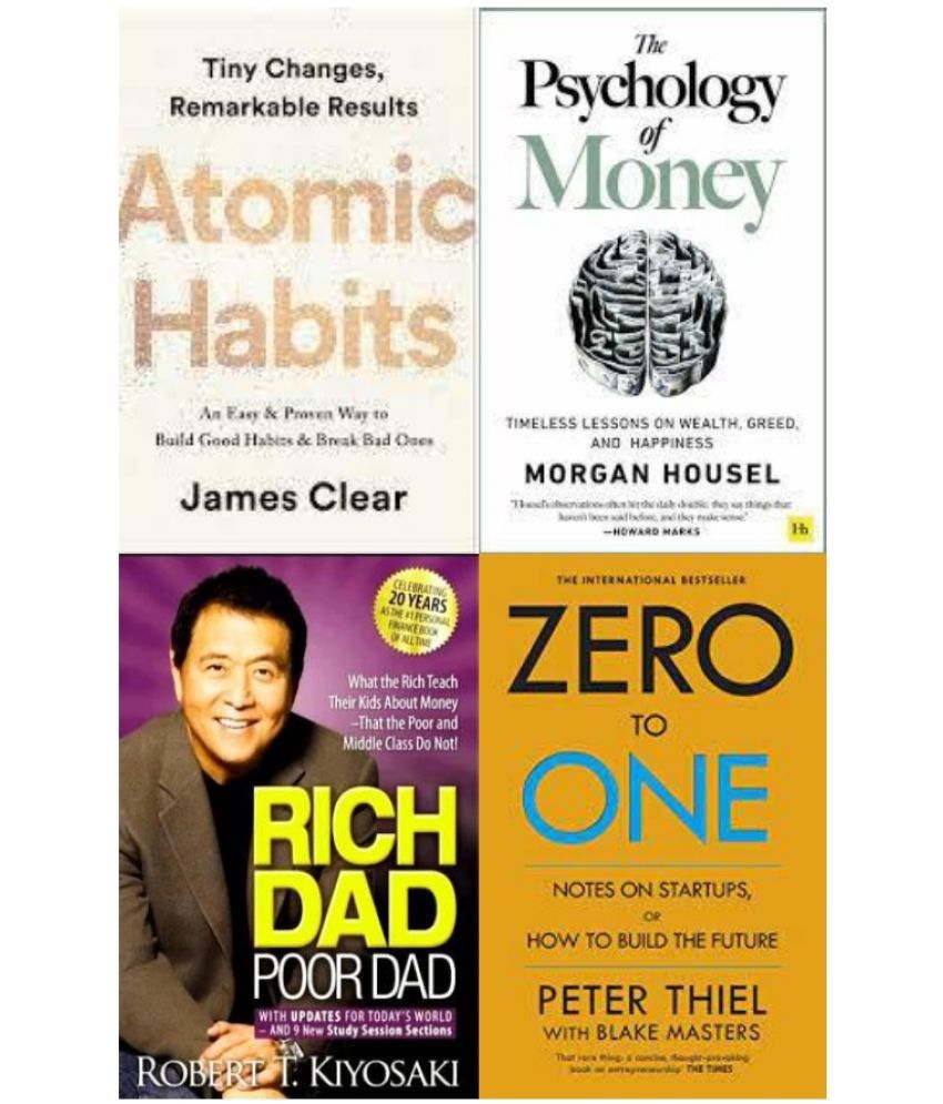    			Atomic Habits + The Psychology of Money + Rich Dad Poor Dad + Zero To One