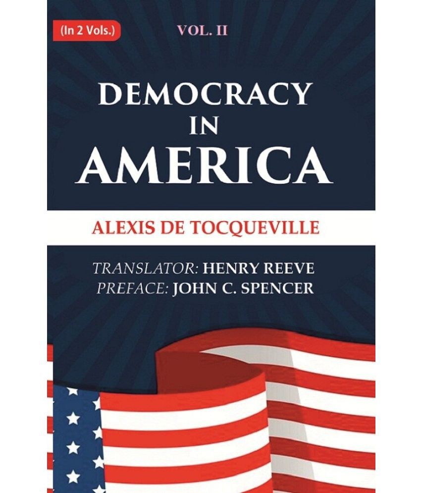     			Democracy in America Volume 2nd [Hardcover]