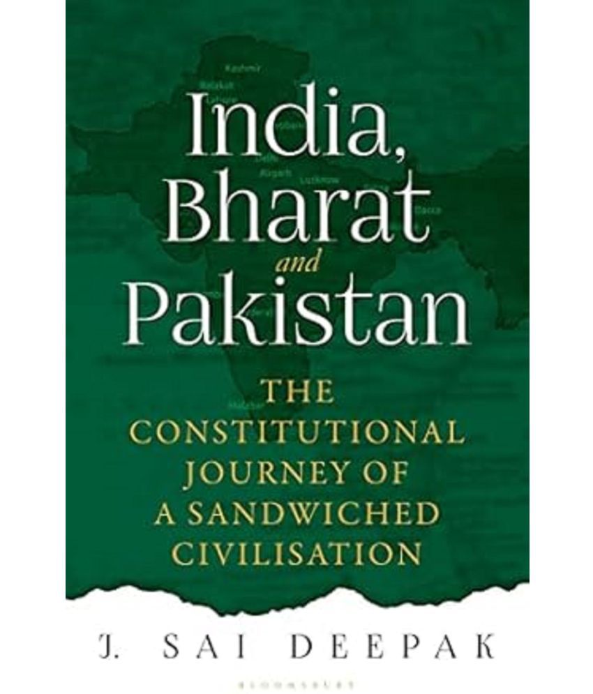     			India, Bharat and Pakistan The Constitutional Journey of a Sandwiched Civilisation Paperback Edition