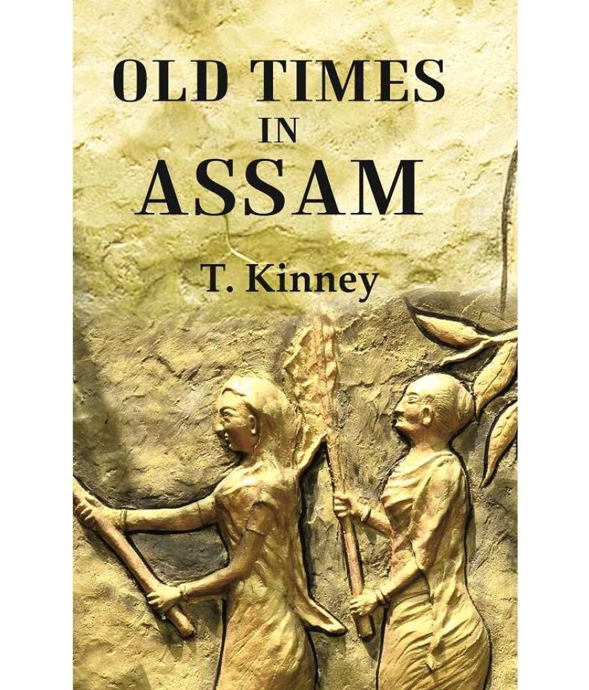     			Old Times in Assam [Hardcover]