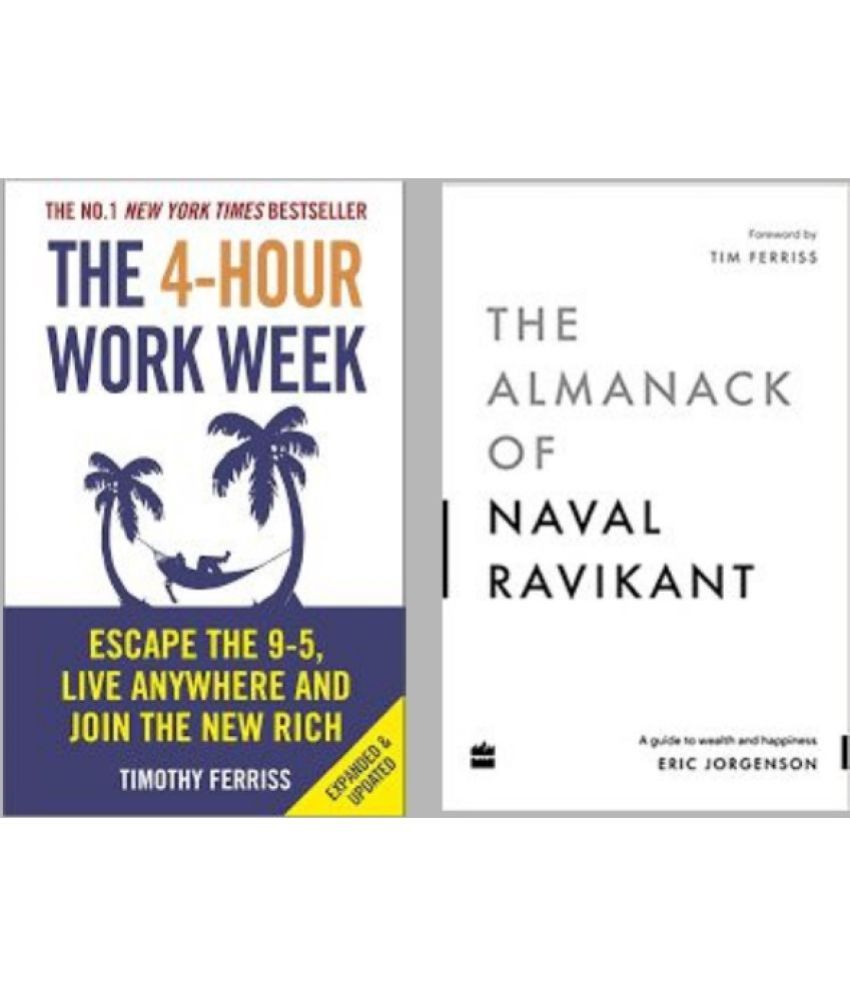     			The 4-Hour Work Week + The Almanack Of Naval Ravikant