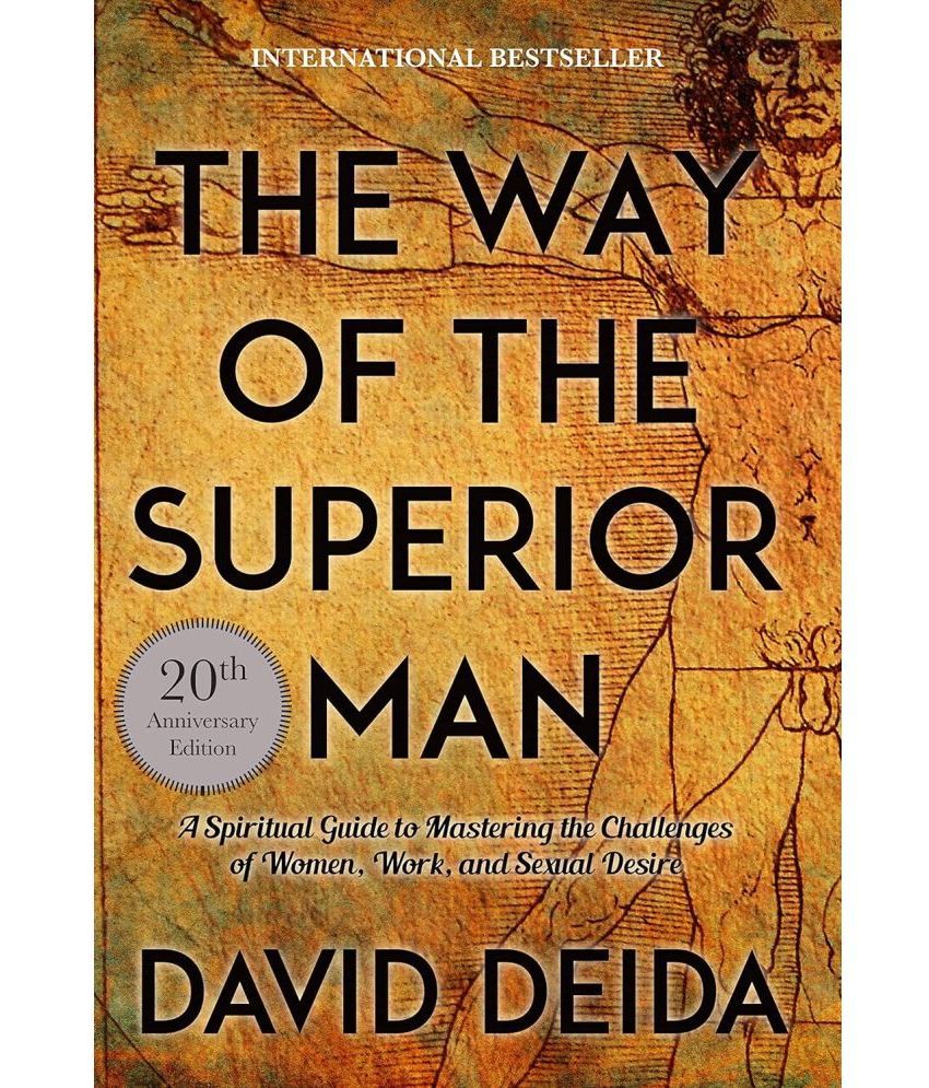     			The Way of the Superior Man: A Spiritual Guide to Mastering the Challenges of Women, Work, and Sexual Desire (20th Anniversary Edition)