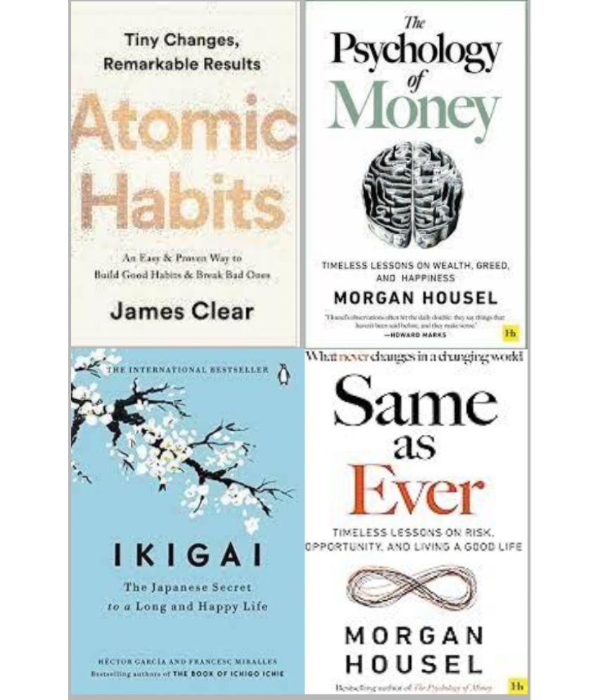     			Atomic Habits + The Psychology Of Money + Ikigai + Same as Ever