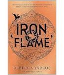 Iron Flame: THE THRILLING SEQUEL TO THE NUMBER ONE GLOBAL BESTSELLING