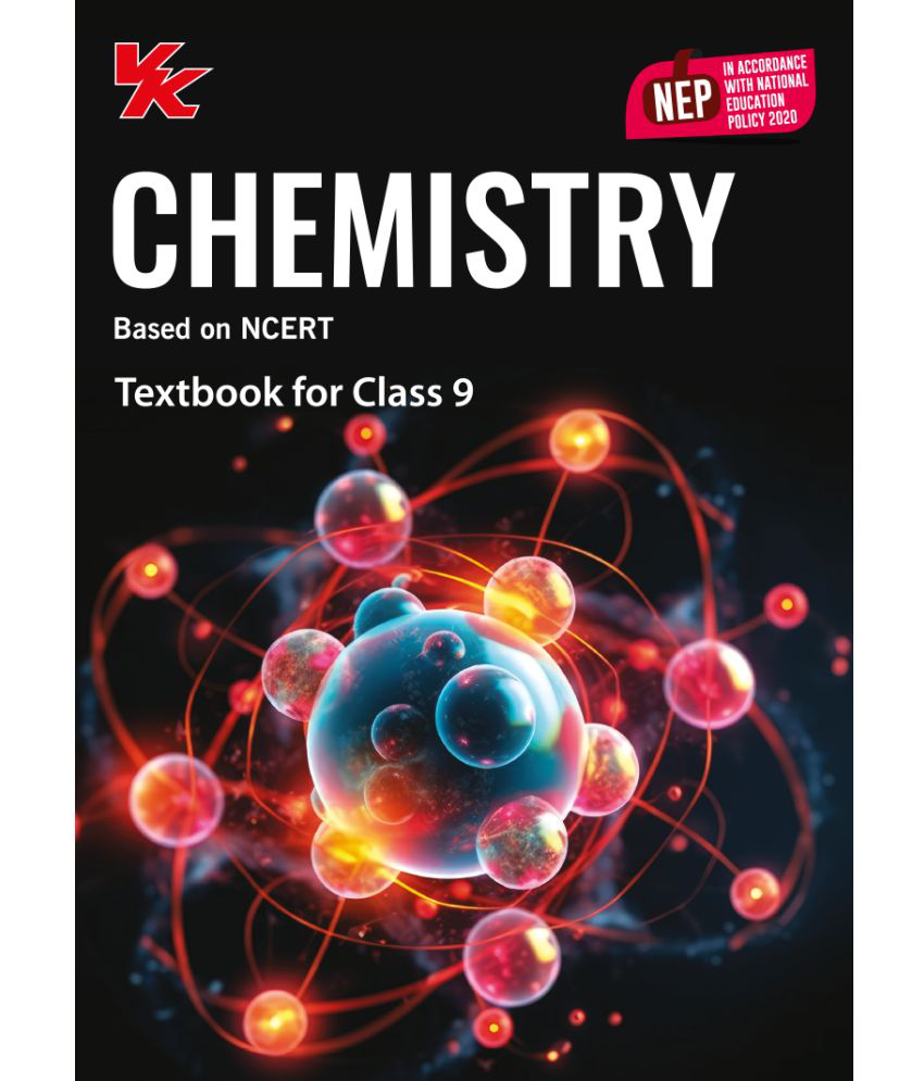     			Chemistry Book for Class 9 | CBSE (NCERT Solved) | Examination 2024-25 | by VK Global Publications