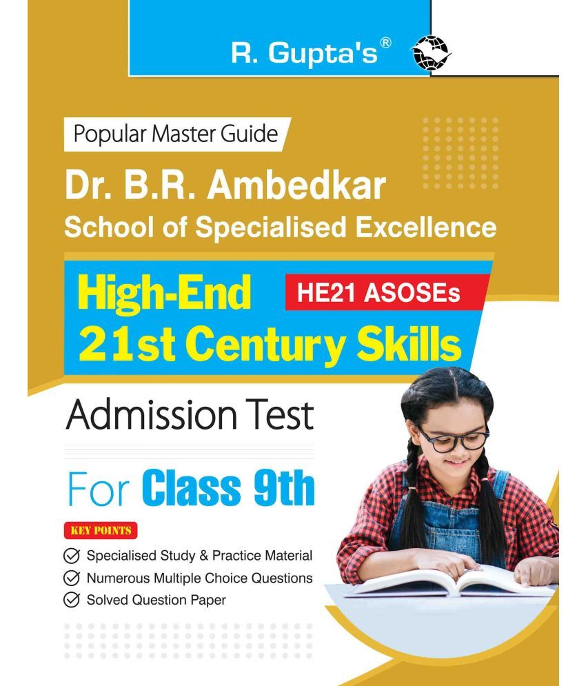     			Dr. B.R. Ambedkar School of Specialised Excellence : High-End 21st Century Skills (Class 9th) Admission Test Guide