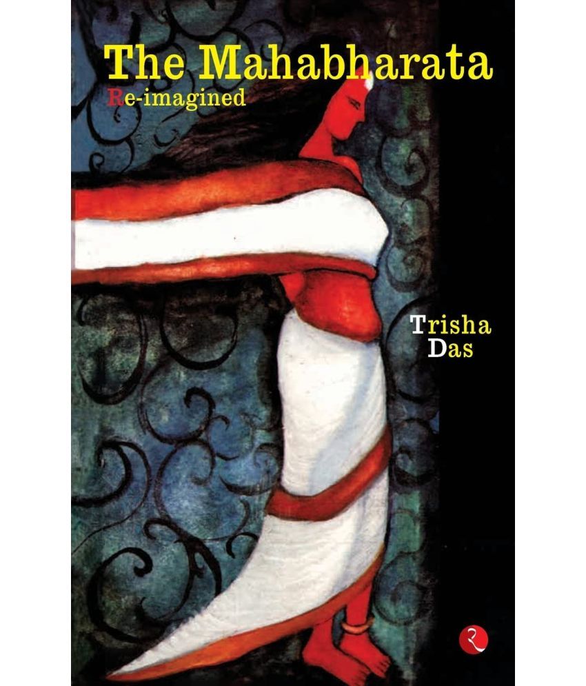     			The Mahabharata Re-imagined