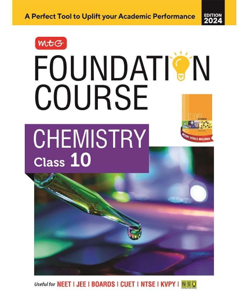     			MTG Foundation Course Class 10 Chemistry Book For IIT JEE, NEET, NSO Olympiad, NTSE, NVS, KVPY & Boards Exam | Based on NCERT Latest Pattern 2024-25