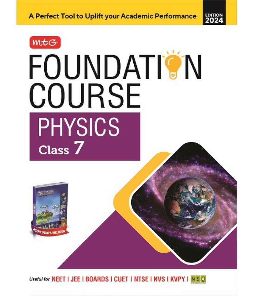     			MTG Foundation Course Class 7 Physics Book For IIT JEE, NEET, NSO Olympiad, NTSE, NVS, KVPY & Boards Exam | Based on NCERT Latest Pattern 2024-25
