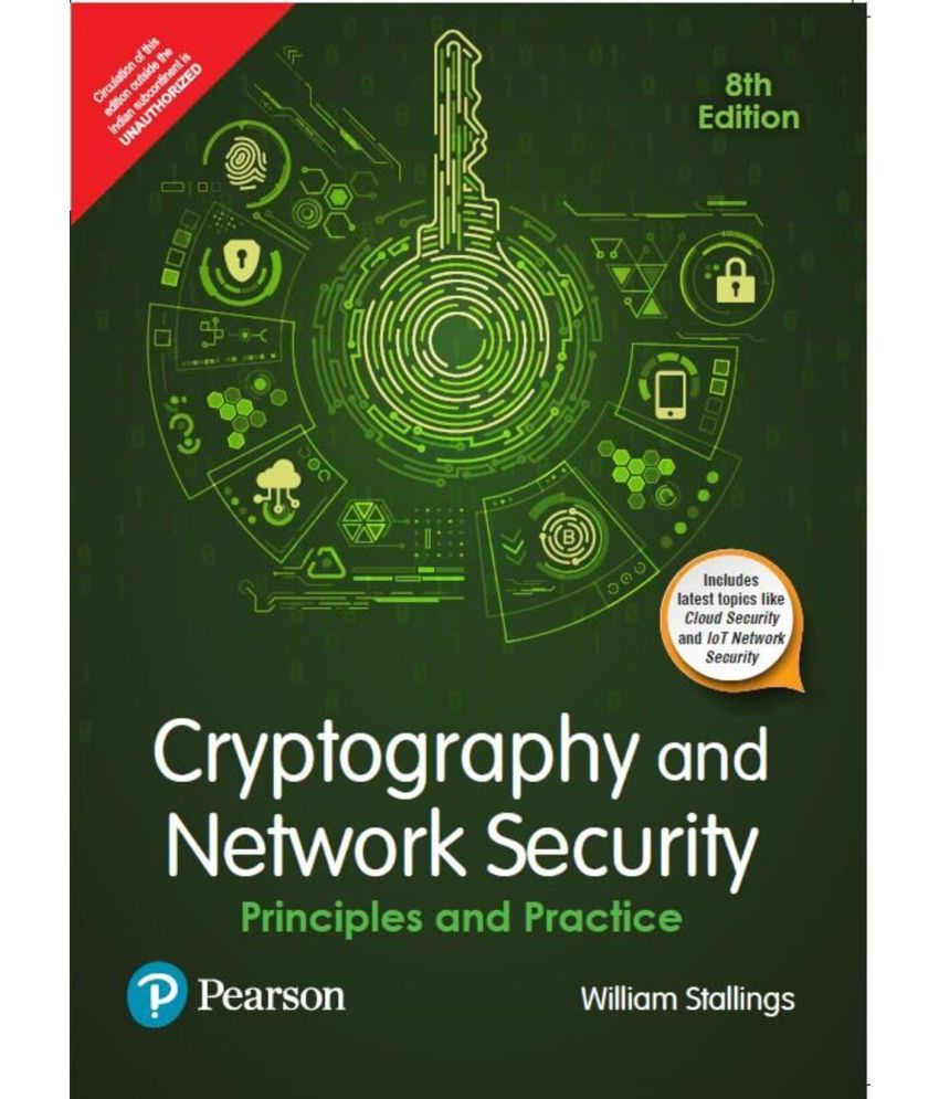     			Cryptography and Network Security Principles and Practice, 8th Edition