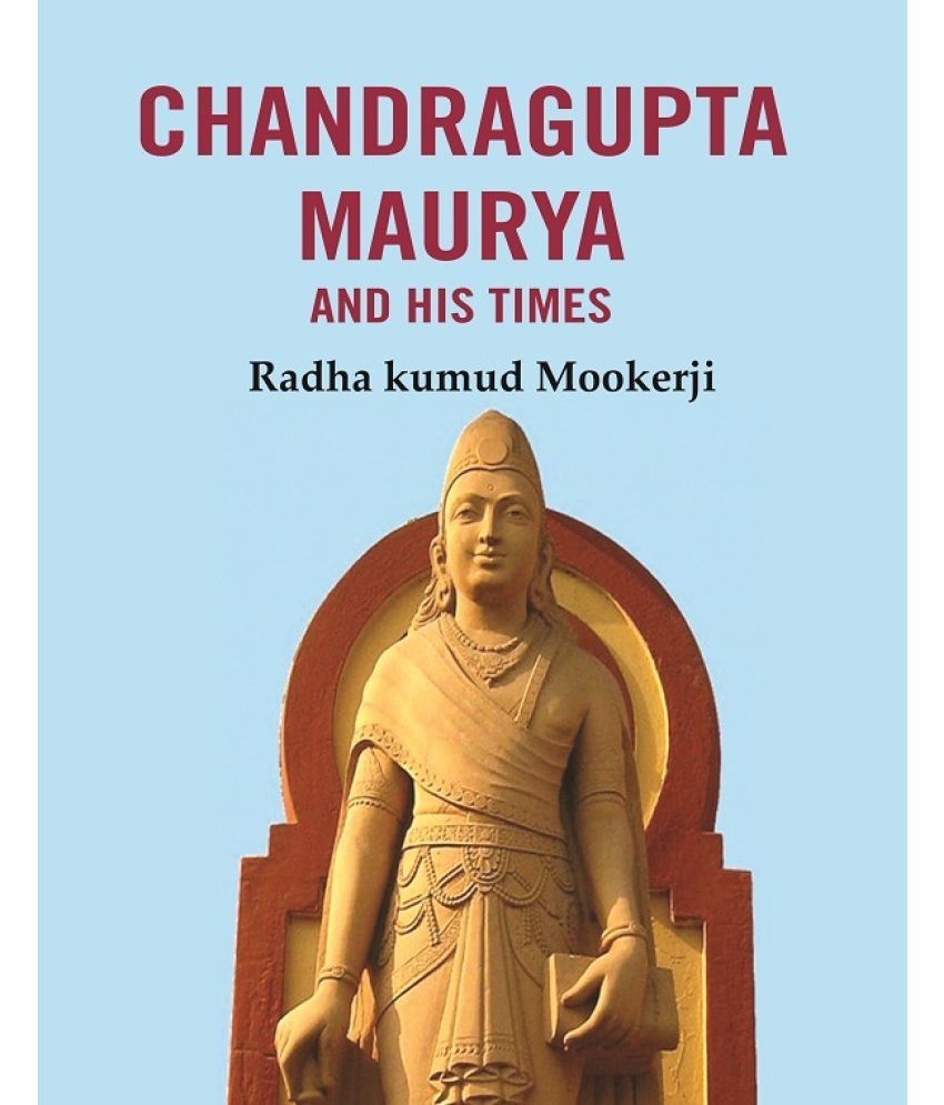     			Chandragupta Maurya and his Times