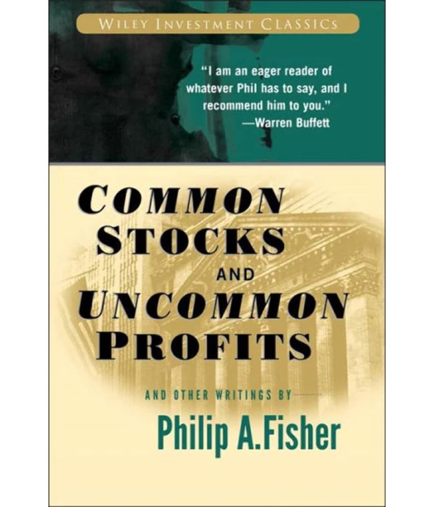     			Common Stocks and Uncommon Profits and Other Writings: 40 (Wiley Investment Classics) Paperback – 19 September 2003