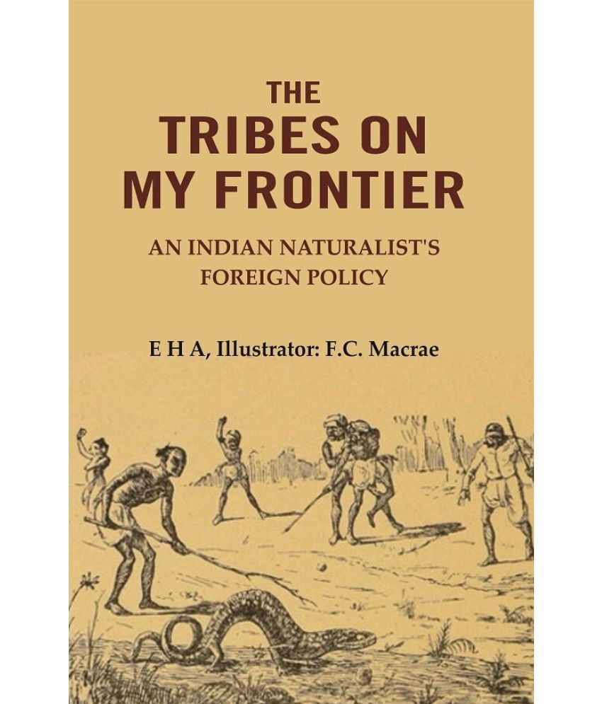     			The Tribes On My Frontier: An Indian Naturalist's Foreign Policy