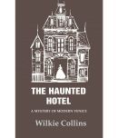 The Haunted Hotel: A Mystery of Modern Venice