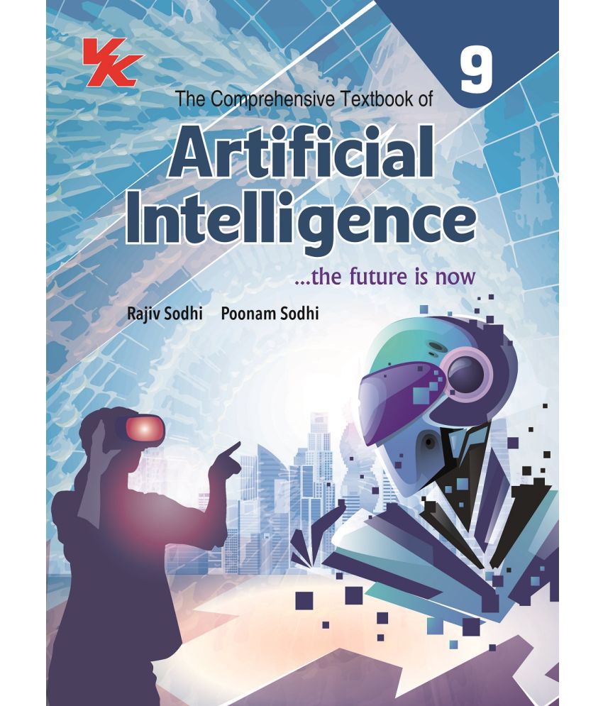     			Artificial Intelligence Book for Class 9 | CBSE (NCERT Solved) | Examination 2024-25 | by VK Global Publications