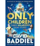 Only Children: Three Hilarious Short Stories: A funny illustrated story collection for kids from million-copy bestseller David Baddiel Paperback , 27 May 2023