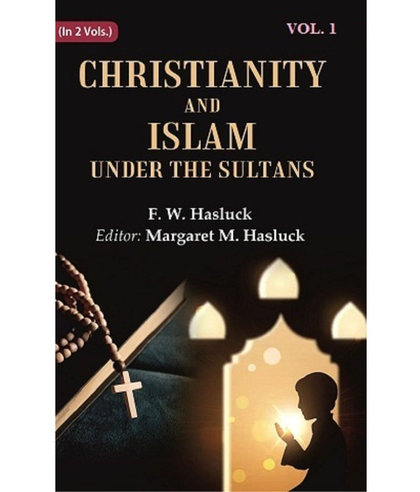     			Christianity and Islam Under the Sultans 1st