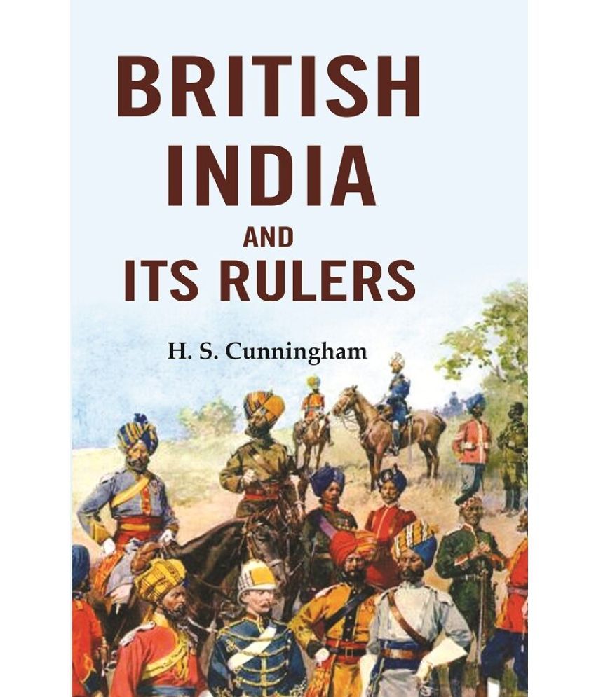     			British India and Its Rulers