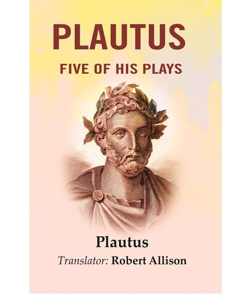     			Plautus: Five of His plays