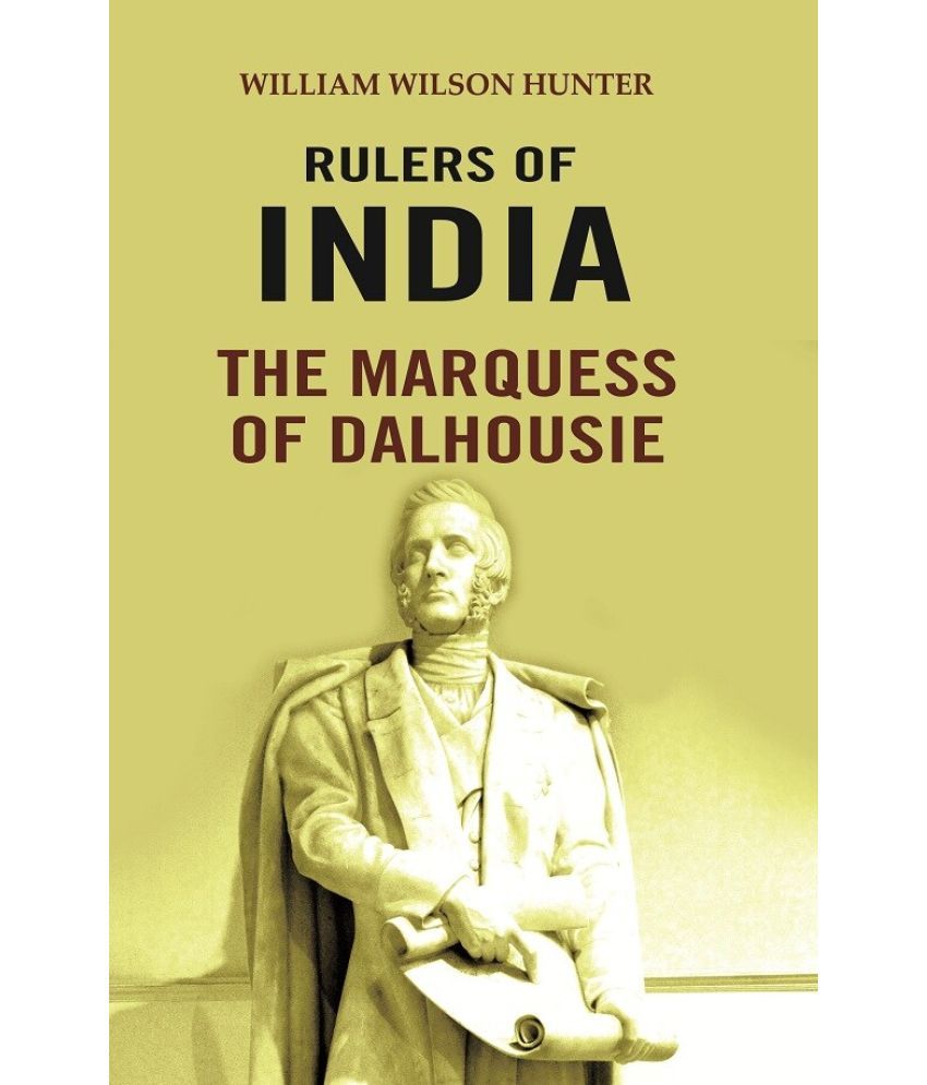     			Rulers of India: The Marquess of Dalhousie [Hardcover]