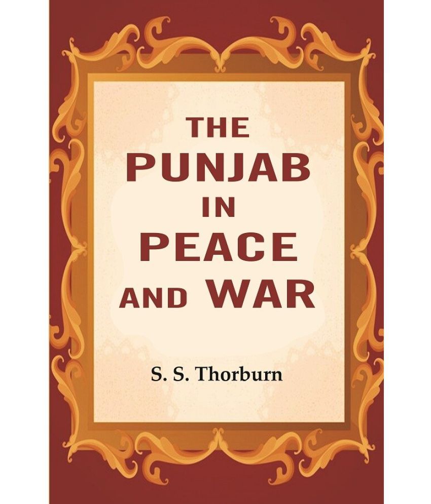     			The Punjab in Peace and War