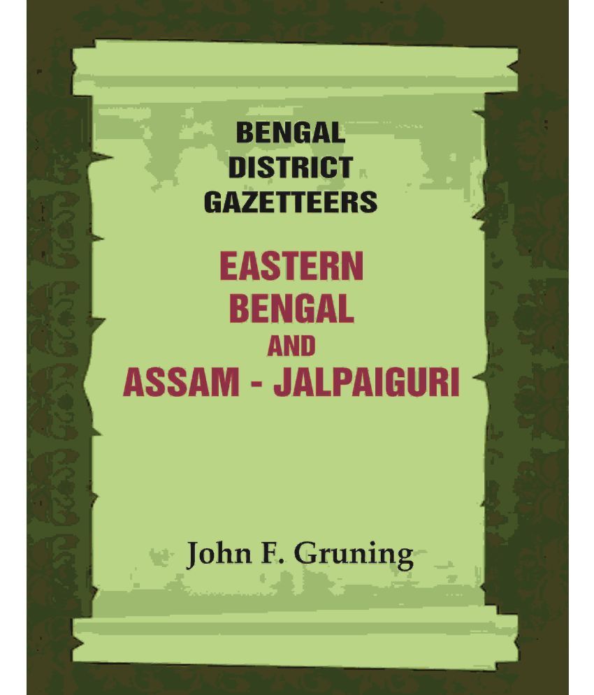     			Bengal District Gazetteers: Eastern Bengal and Assam - Jalpaiguri