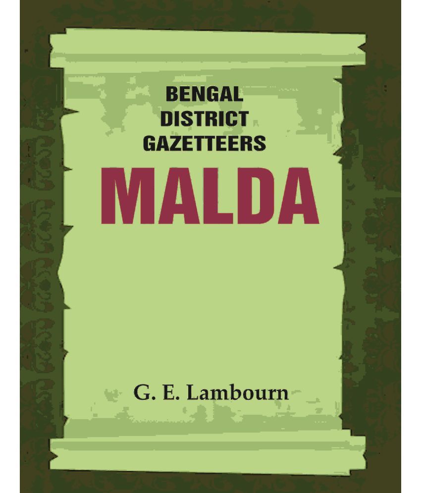     			Bengal District Gazetteers: Malda [Hardcover]