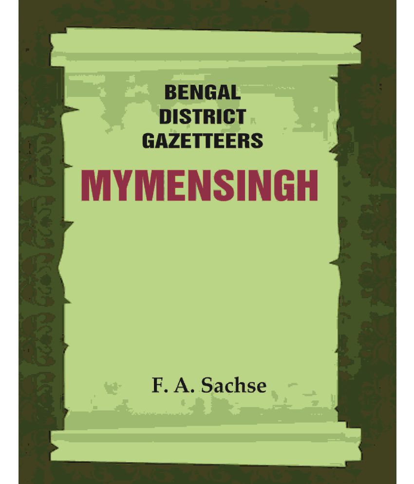     			Bengal District Gazetteers: Mymensingh [Hardcover]