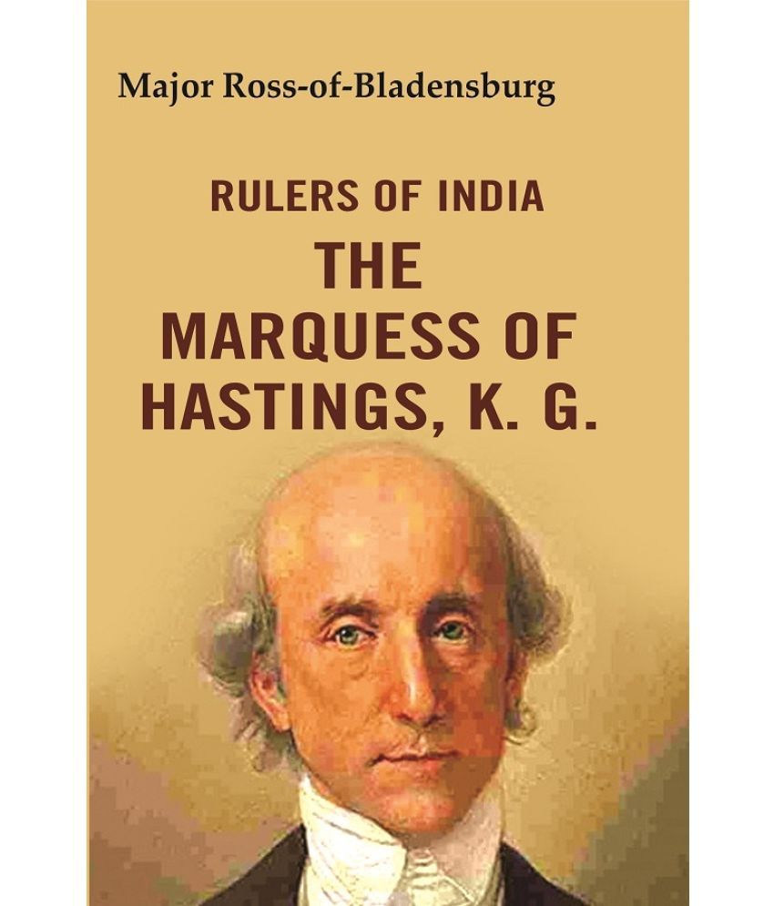     			Rulers of India: The Marquess of Hastings, K. G.