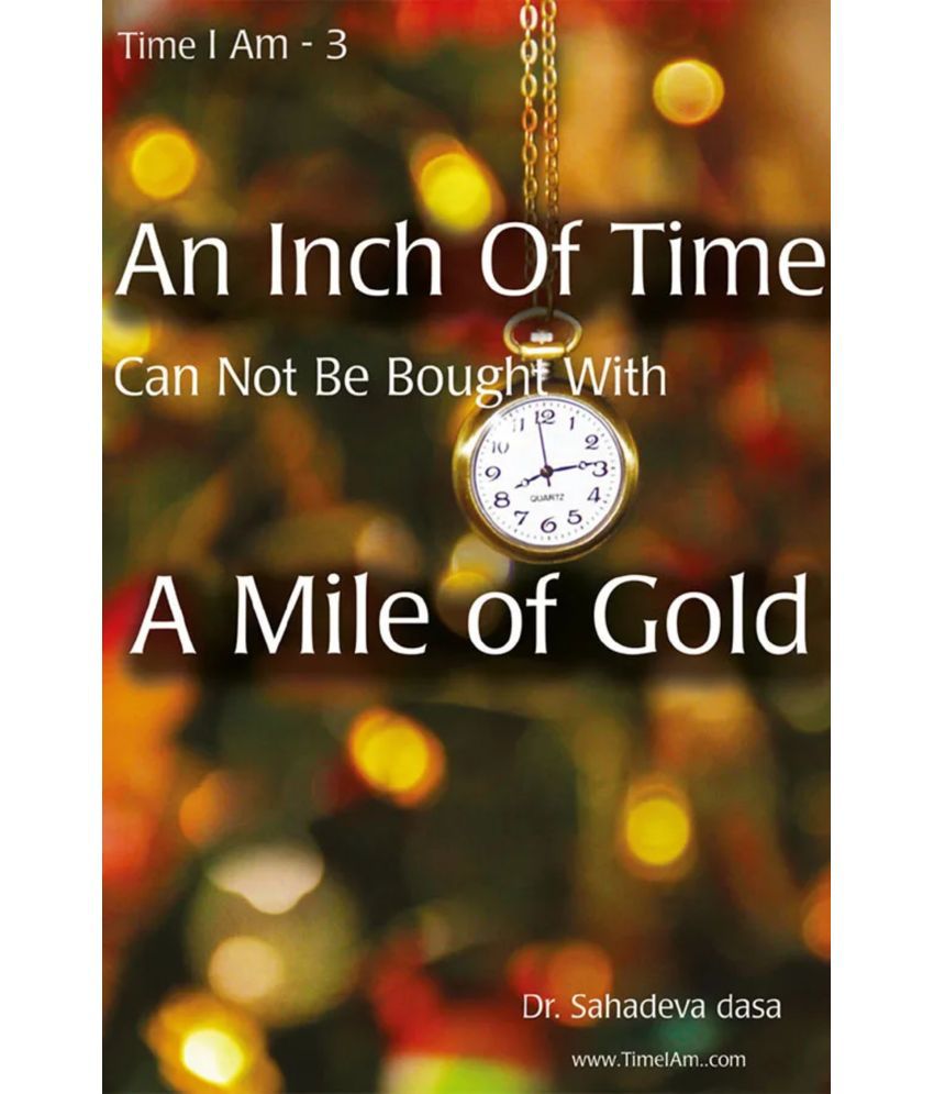     			An Inch Of Time Cannot Be Bought (English) Paper Back
