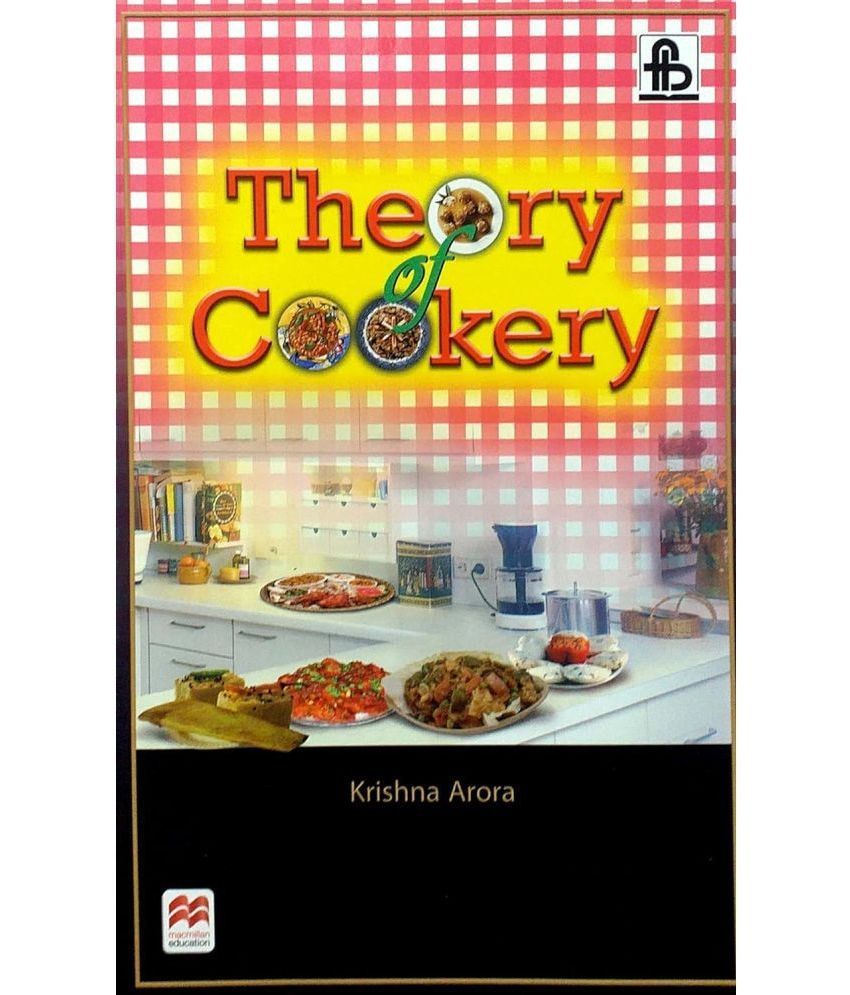     			THEORY OF COOKERY by Arora