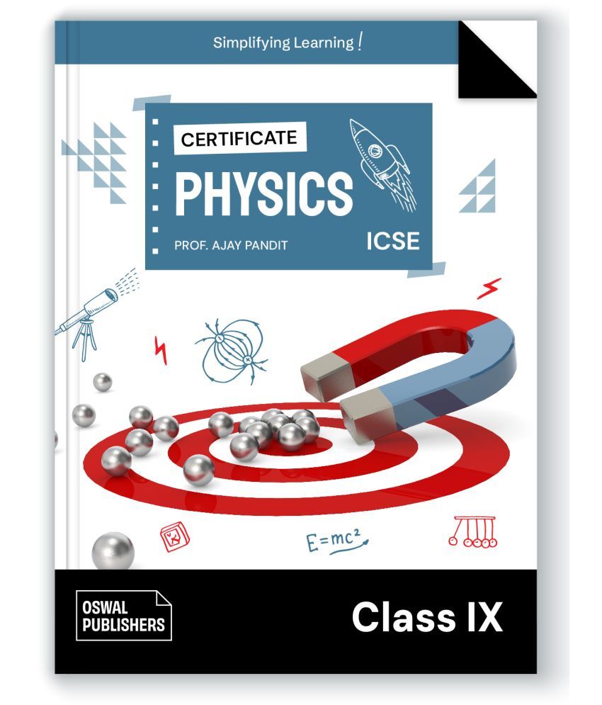     			Oswal Certificate Physics : Textbook for ICSE Class 9 (Lastest Curriculum, Basic Concepts)