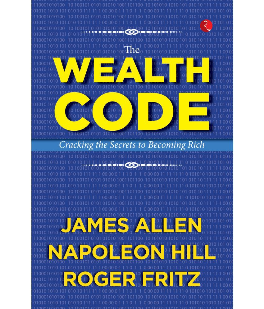     			The Wealth Code: Cracking the Secrets to Becoming Rich