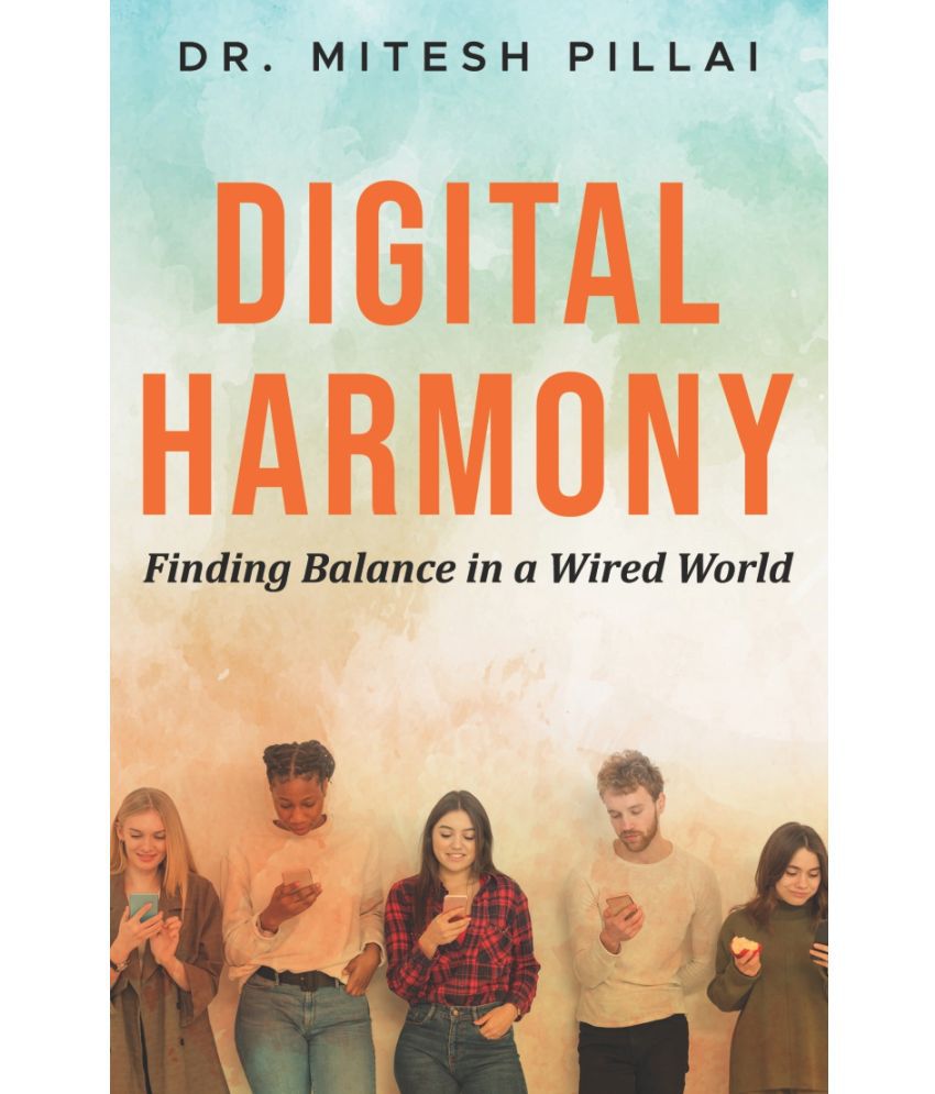     			Digital Harmony: Finding Balance in a Wired World