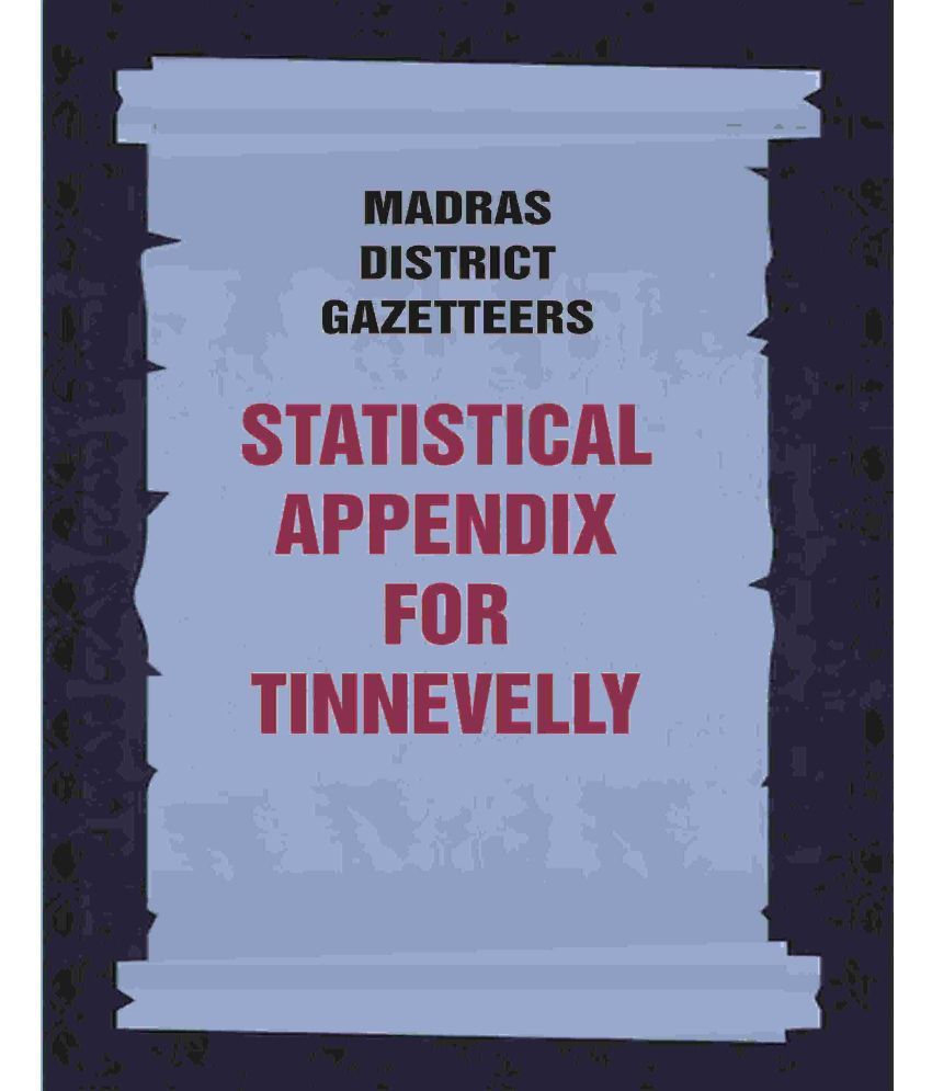     			Madras District Gazetteers: Statistical Appendix For Tinnevelly 21st