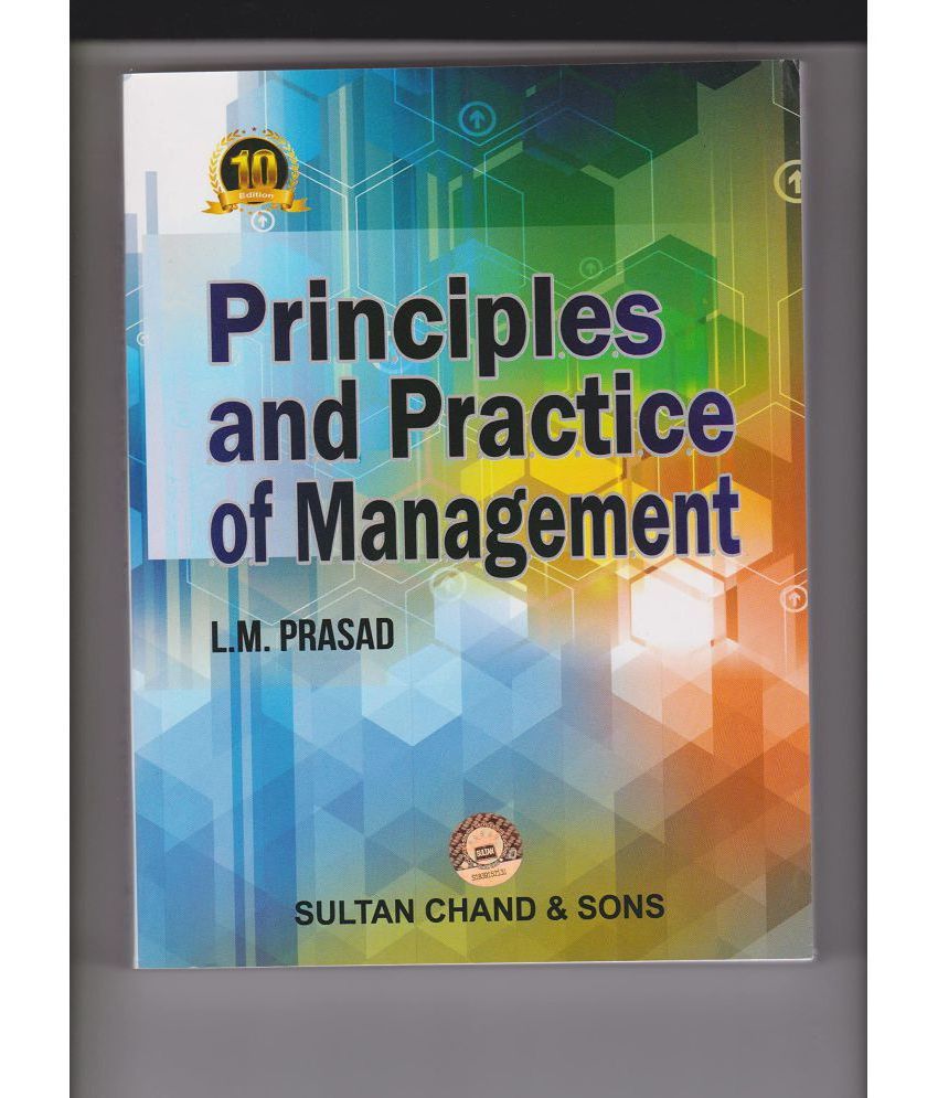     			PRINCIPLES AND PRACTICE OF MANAGEMENT BY L M Prasad