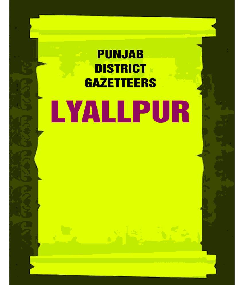    			Punjab District Gazetteers: Lyallpur 22nd [Hardcover]