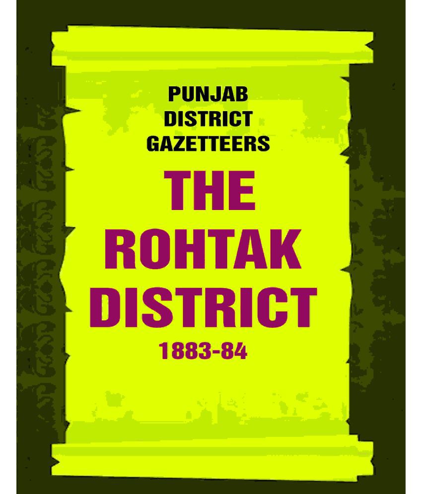     			Punjab District Gazetteers: The Rohtak District 1883-84 26th [Hardcover]