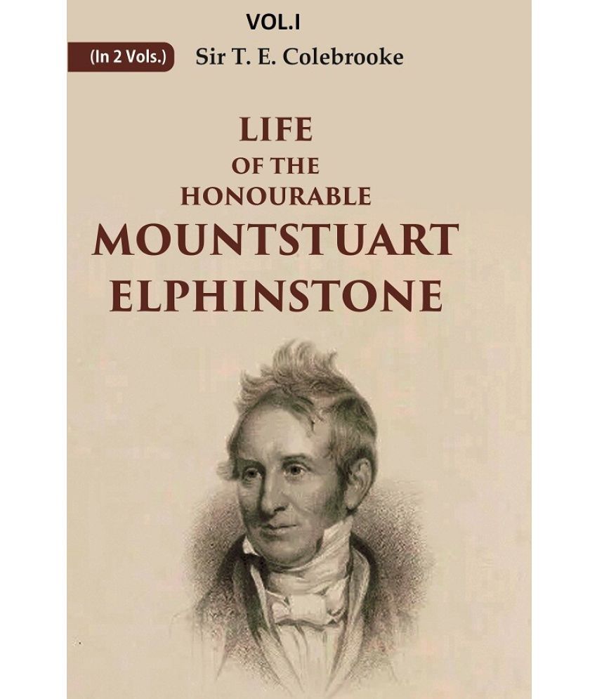     			Life of the Honourable Mountstuart Elphinstone 2nd