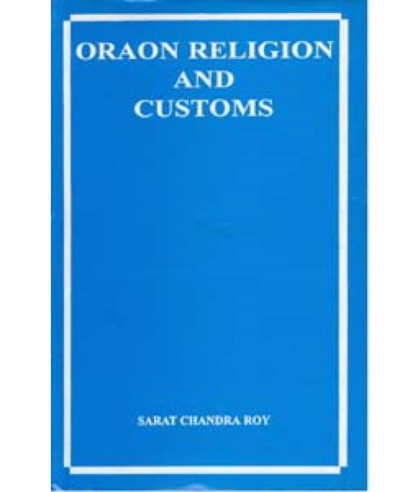     			Oraon Religion and Customs