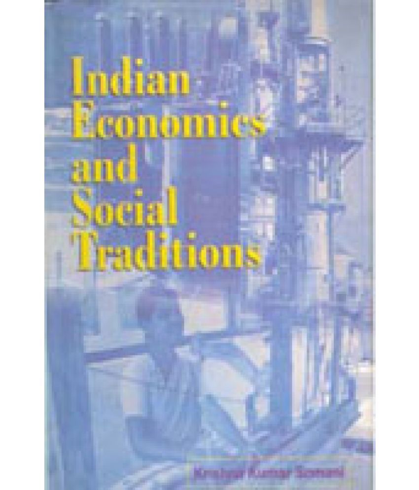     			Indian Economics and Social Traditions