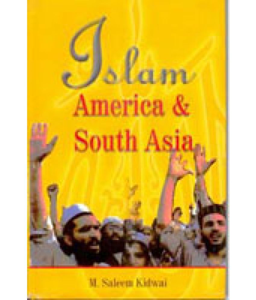     			Islam, America and South Asia: Issues of Identities