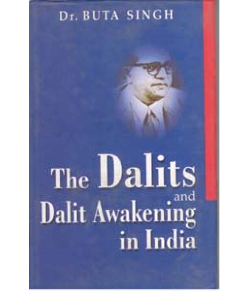     			The Dalits and Dalits Awakening in India