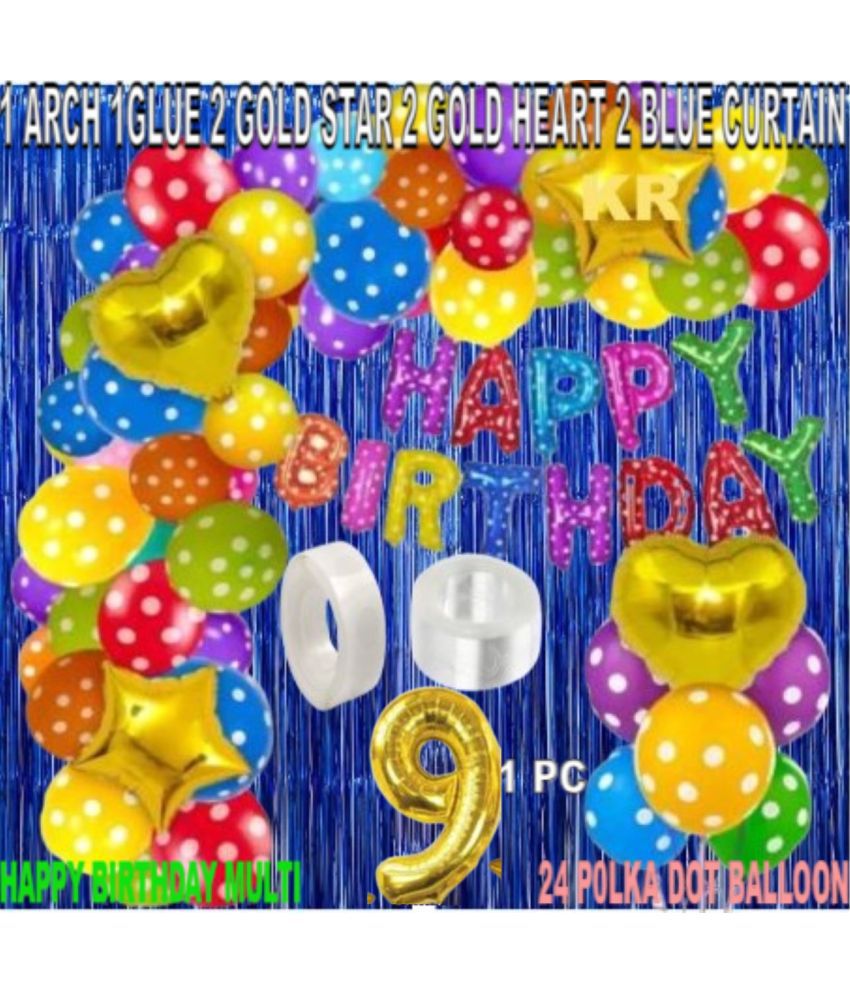     			KR 9TH HAPPY BIRTHDAY PARTY DECORATION WITH HAPPY BIRTHDAY MULTI DOT BALLOON (13), 24 POLKA DOT, 2 GOLD STAR, 2 GOLD HEART 2 BLUE CURAIN 1 ARCH 1 GLUE 9 NO. GOLD FOIL BALL