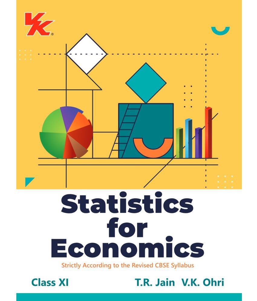     			Statistics for Economics for Class 11 | CBSE (NCERT Solved) | Examination 2024-25 | By TR Jain & VK Ohri