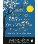 The Things You Can See Only When You Slo Paperback  5 November 2018