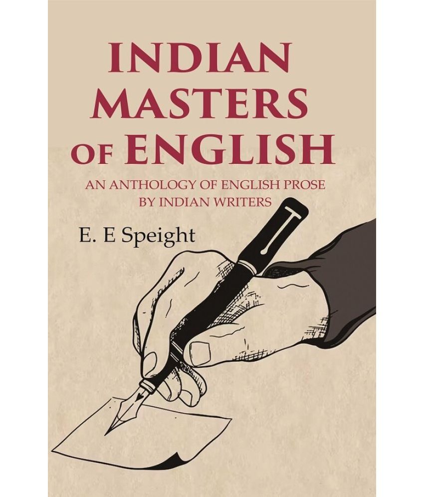     			Indian Masters of English: An Anthology of English Prose by Indian Writers [Hardcover]