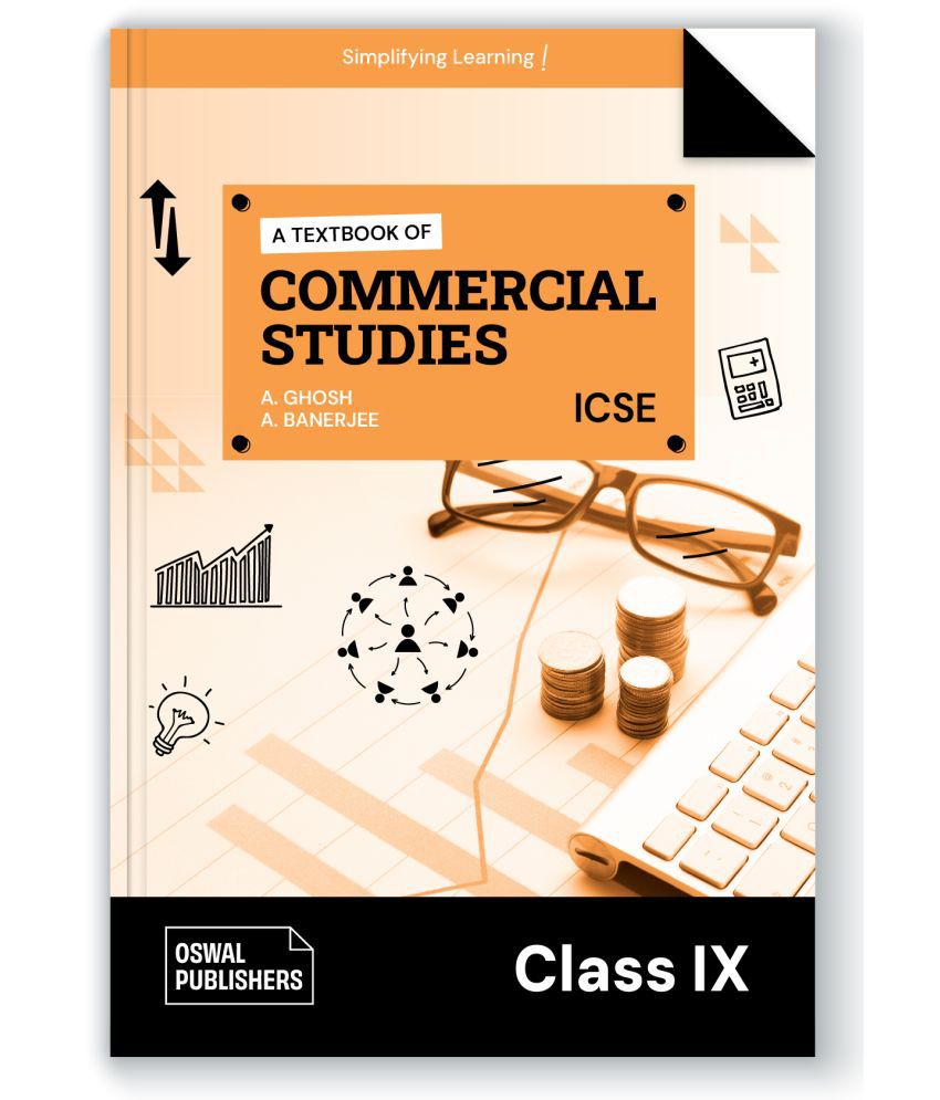     			Oswal Commercial Studies Textbook for ICSE Class 9 : By A. Ghosh, A. Banerjee
