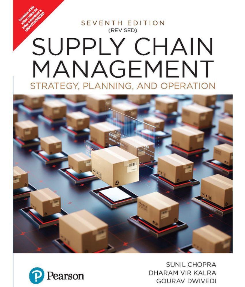     			Supply Chain Management: Strategy, Planning, and Operation, 7th Revised Edition by Pearson