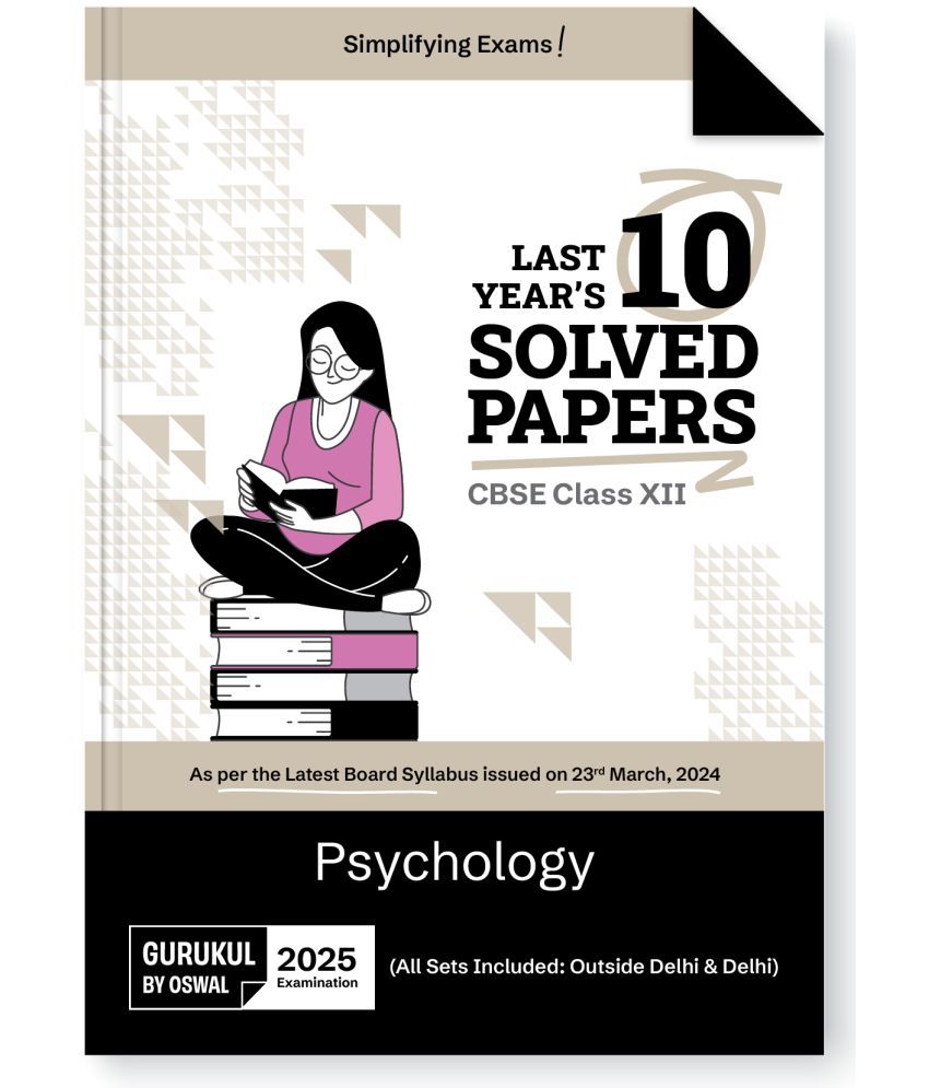     			Gurukul By Oswal Psychology Last Years 10 Solved Papers for CBSE Class 12 Exam 2025 -Yearwise Board Solutions for Humanities Strea Psychology, All Set